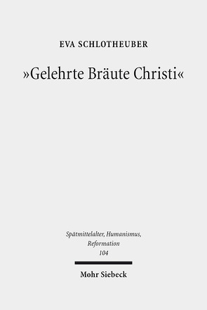 „Gelehrte Bräute Christi“ von Schlotheuber,  Eva