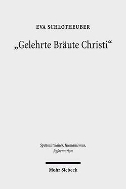 „Gelehrte Bräute Christi“ von Schlotheuber,  Eva