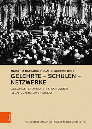 Gelehrte – Schulen – Netzwerke von Bahlcke,  Joachim, Barelkowski,  Matthias, Bonczuk-Dawidziuk,  Urszula, Gehrke,  Roland, Hirschfeld,  Michael, Irgang,  Winfried, Kalinowska-Wojcik,  Barbara, Kersken,  Norbert, Rüther,  Andreas, Schlinker,  Steffen, Schmilewski,  Ulrich, Zach,  Franziska