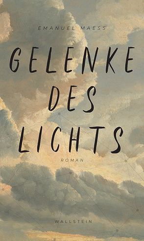 Gelenke des Lichts von Maeß,  Emanuel