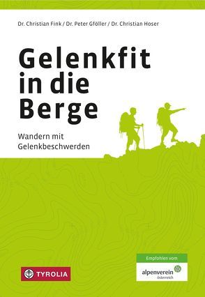 Gelenkfit in die Berge von Fink,  Christian, Gföller,  Peter, Hoser,  Christian