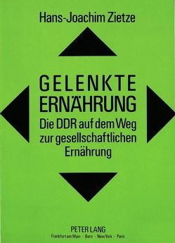 Gelenkte Ernährung von Zietze,  Hans-Joachim