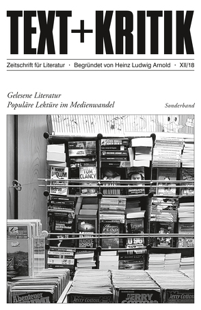 Gelesene Literatur von Arnold,  Hannah, Arnold,  Heinz Ludwig, Korte,  Hermann, Martus,  Steffen, Ruckaberle,  Axel, Scheffel,  Michael, Spoerhase,  Carlos, Stockinger,  Claudia, Töteberg,  Michael