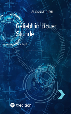 Geliebt in blauer Stunde von Riehl,  Susanne