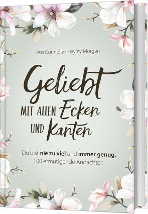 Geliebt. Mit allen Ecken und Kanten von Connolly,  Jess, Hübsch,  Renate, Morgan,  Hayley