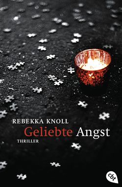 Geliebte Angst von Knoll,  Rebekka