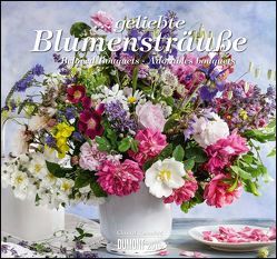 … geliebte Blumensträuße 2019 – DUMONT Wandkalender – mit allen wichtigen Feiertagen – Format 38,0 x 35,5 cm von DUMONT Kalenderverlag, Rosenfeld,  Christel