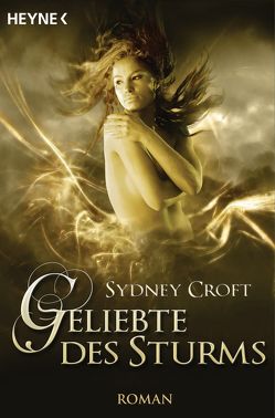 Geliebte des Sturms von Croft,  Sydney, Malsch,  Eva