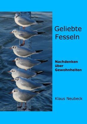 Geliebte Fesseln von Neubeck,  Klaus