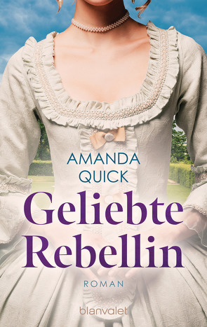 Geliebte Rebellin von Gnade,  Ursula, Quick,  Amanda