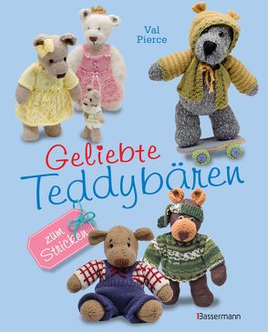 Geliebte Teddybären von Pierce,  Val, Schröter,  Elke