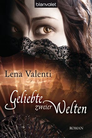 Geliebte zweier Welten von Baisch,  Alexandra, Valenti,  Lena