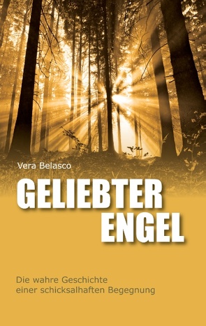 Geliebter Engel von Belasco,  Vera