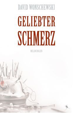 Geliebter Schmerz von Wonschewski,  David