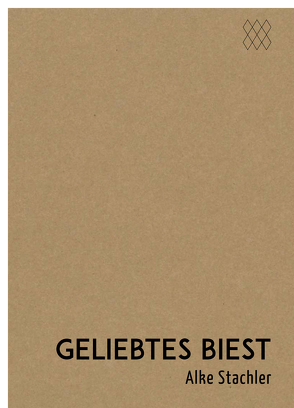 geliebtes biest von Stachler,  Alke