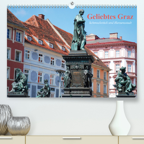 Geliebtes Graz. Schmuckstück und Herzensstadt (Premium, hochwertiger DIN A2 Wandkalender 2021, Kunstdruck in Hochglanz) von Stanzer,  Elisabeth