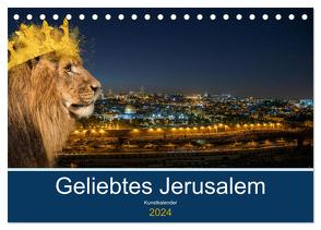 Geliebtes Jerusalem (Tischkalender 2024 DIN A5 quer), CALVENDO Monatskalender von Marena Camadini Zara,  HebrewArtDesigns