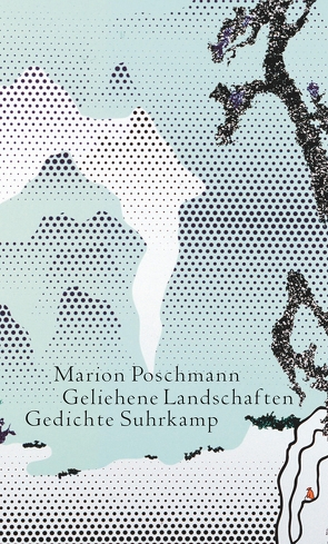 Geliehene Landschaften von Poschmann,  Marion