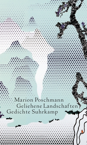 Geliehene Landschaften von Poschmann,  Marion