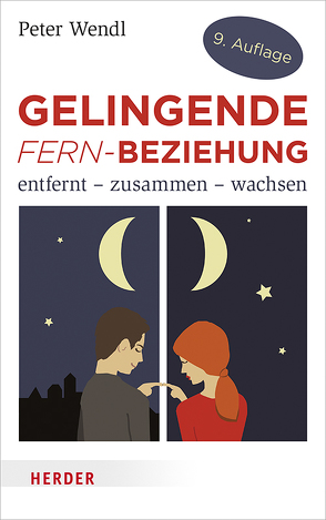 Gelingende Fern-Beziehung von Wendl,  Peter