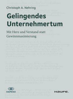 Gelingendes Unternehmertum von Nehring,  Christoph A.