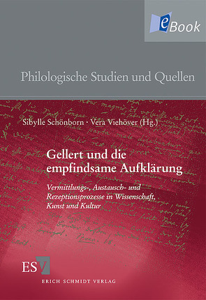 Gellert und die empfindsame Aufklärung von Böck,  Dorothea, Dehrmann,  Mark-Georg, Heinz,  Jutta, Hentschel,  Uwe, Henzel,  Katrin, Löffler,  Katrin, Mühlenhort,  Michael, Neumann,  Claudia, Reimann,  Kerstin E., Rossbach,  Nikola, Schmidt,  Michael, Schönborn,  Sibylle, Singh,  Sikander, Till,  Dietmar, Viehöver,  Vera, Winkler,  Anne-Kathrin, Witte,  Bernd