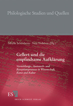 Gellert und die empfindsame Aufklärung von Böck,  Dorothea, Dehrmann,  Mark-Georg, Heinz,  Jutta, Hentschel,  Uwe, Henzel,  Katrin, Löffler,  Katrin, Mühlenhort,  Michael, Neumann,  Claudia, Reimann,  Kerstin E., Rossbach,  Nikola, Schmidt,  Michael, Schönborn,  Sibylle, Singh,  Sikander, Till,  Dietmar, Viehöver,  Vera, Winkler,  Anne-Kathrin, Witte,  Bernd