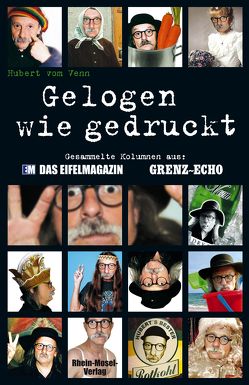 Gelogen wie gedruckt von Venn,  Hubert vom