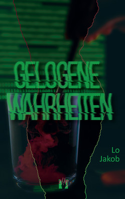 Gelogene Wahrheiten von Jakob,  Lo