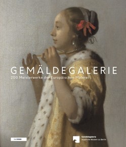 Gemäldegalerie von Staatliche Museen zu Berlin - Preußischer Kulturbesitz