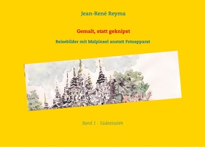 Gemalt, statt geknipst von Reyma,  Jean-René