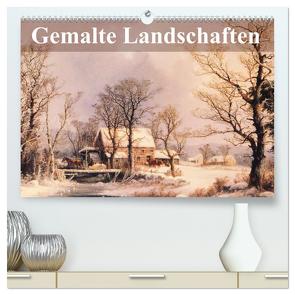 Gemalte Landschaften (hochwertiger Premium Wandkalender 2024 DIN A2 quer), Kunstdruck in Hochglanz von Stanzer,  Elisabeth