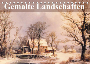 Gemalte Landschaften (Tischkalender 2023 DIN A5 quer) von Stanzer,  Elisabeth