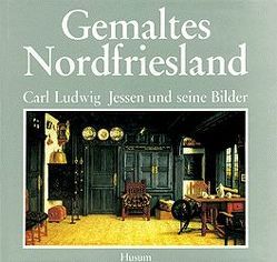 Gemaltes Nordfriesland von Grunsky-Peper,  Konrad, Lengsfeld,  Klaus, Schlee,  Ernst