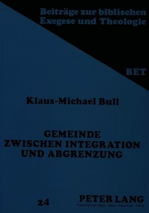 Gemeinde zwischen Integration und Abgrenzung von Bull,  Klaus-Michael