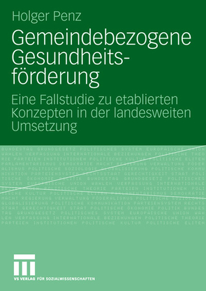 Gemeindebezogene Gesundheitsförderung von Penz,  Holger