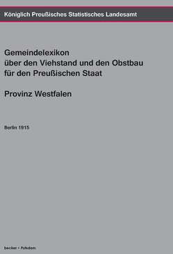 Gemeindelexikon über den Viehstand und den Obstbau. von Königlich Preußisches Statistisches Landesamt