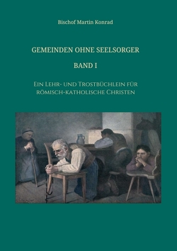 Gemeinden ohne Seelsorger, Band I von Hofer,  Rosa