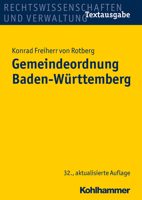 Gemeindeordnung Baden-Württemberg von Freiherr von Rotberg,  Konrad