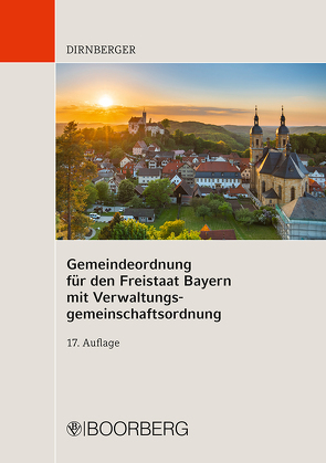 Gemeindeordnung für den Freistaat Bayern mit Verwaltungsgemeinschaftsordnung von Dirnberger,  Franz, Koch,  Hans von, Magg,  Wolfgang, Tschira,  Oskar