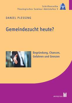 Gemeindezucht heute? von Plessing,  Daniel