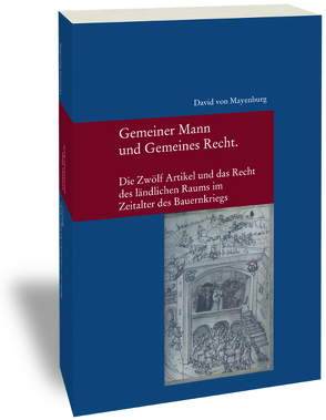 Gemeiner Mann und Gemeines Recht von Mayenburg,  David von