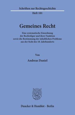 Gemeines Recht. von Daniel,  Andreas