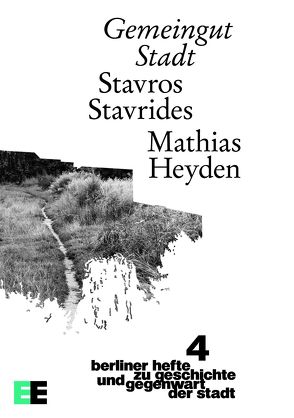 Gemeingut Stadt von Heyden,  Mathias, Stavrides,  Stavros