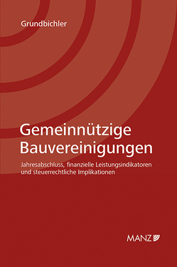 Gemeinnützige Bauvereinigungen von Grundbichler,  Georg