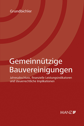 Gemeinnützige Bauvereinigungen von Grundbichler,  Georg