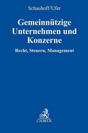 Gemeinnützige Unternehmen und Konzerne von Bensch,  Christopher, Kampermann,  Mathis, Kraus,  Eva-Maria, Schauhoff,  Stephan, Ufer,  Uwe