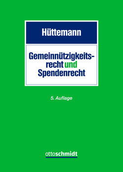 Gemeinnützigkeitsrecht und Spendenrecht von Hüttemann,  Rainer