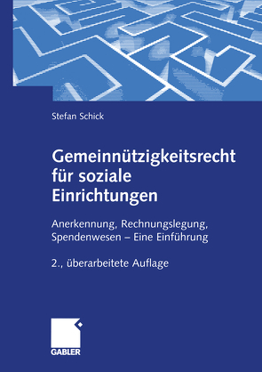 Gemeinnützigkeitsrecht für soziale Einrichtungen von Schick,  Stefan