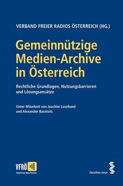 Gemeinnützige Medien-Archive in Österreich von Baratsits,  Alexander, Losehand,  Joachim